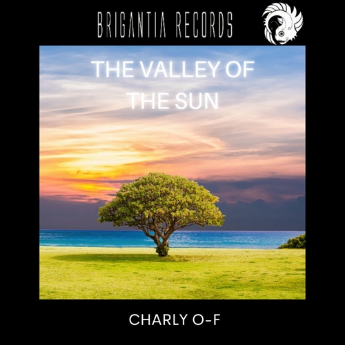 Charly O-F - The Valley Of The Sun [BR0053]